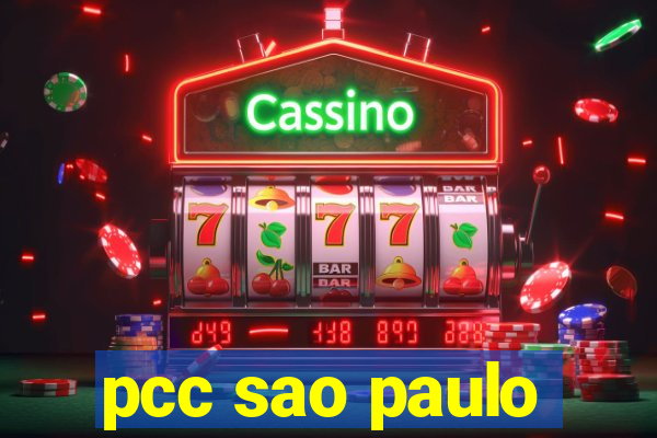 pcc sao paulo